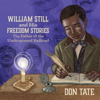 William_Still_and_His_Freedom_Stories